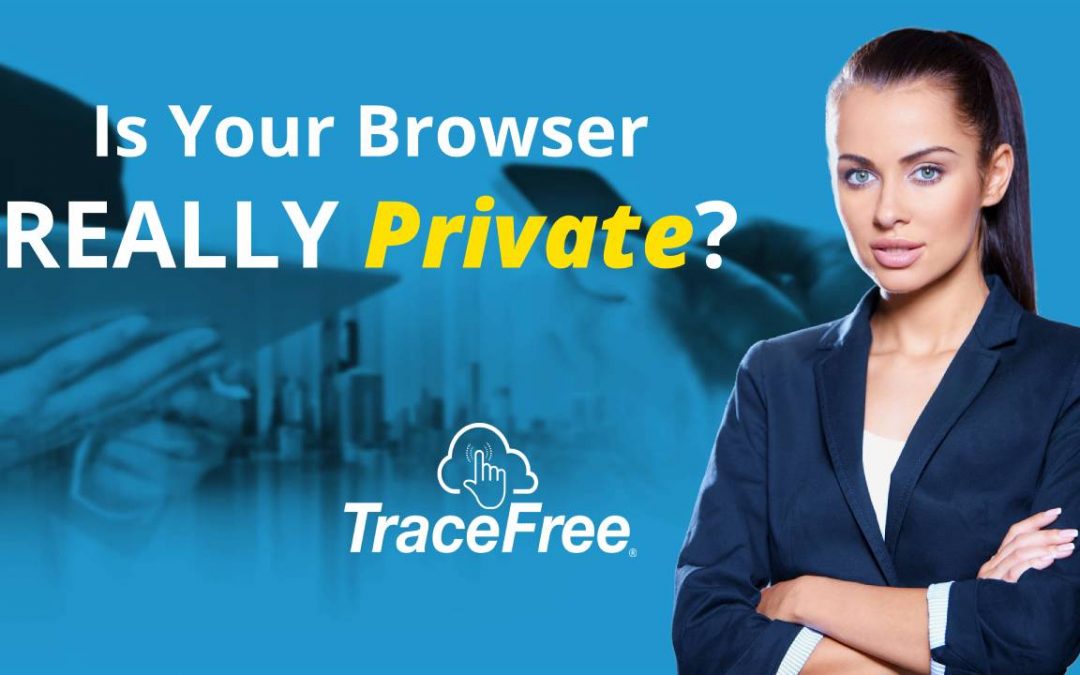 Is Your Private Browser Really Keeping You Private?