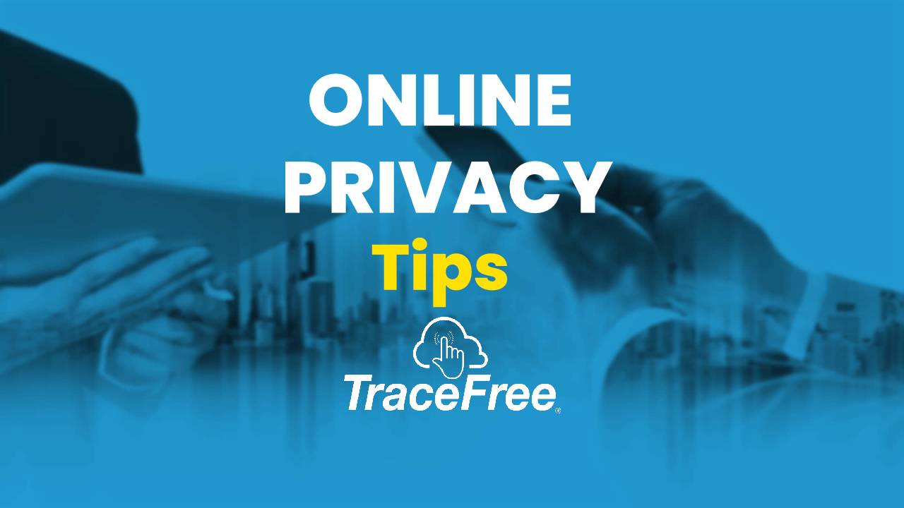 Online Privacy Tips