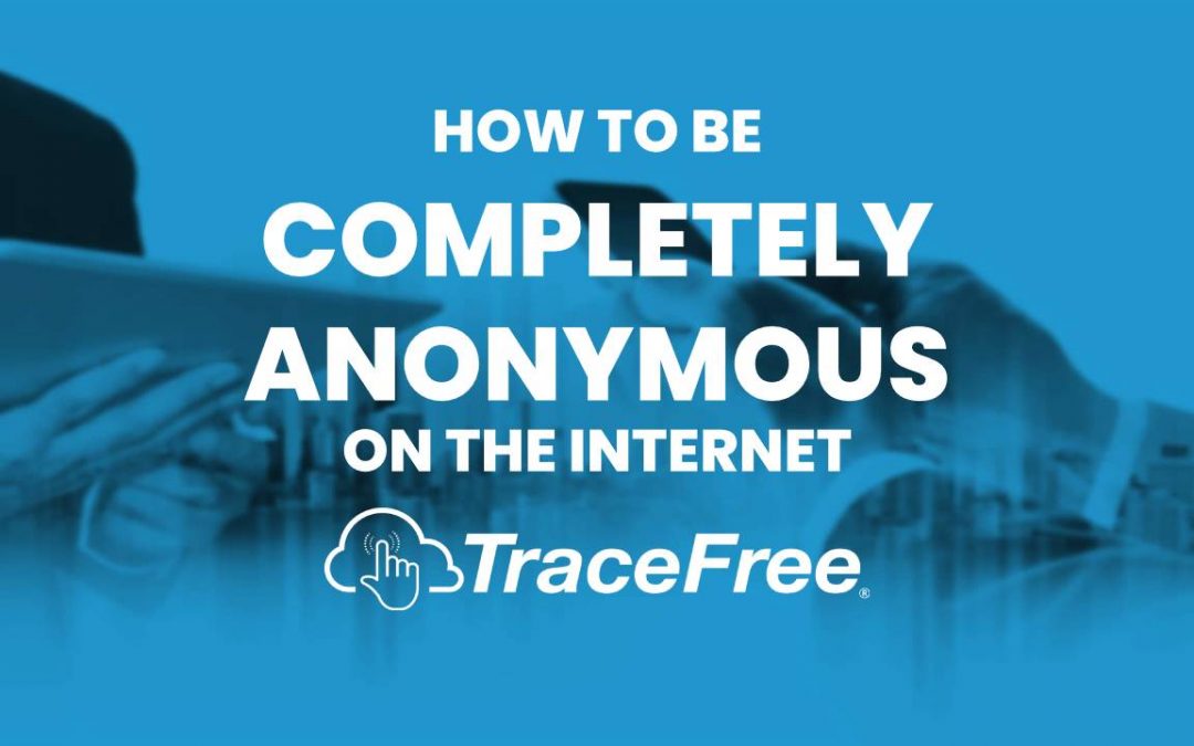 How To Be Completely Anonymous On The Internet