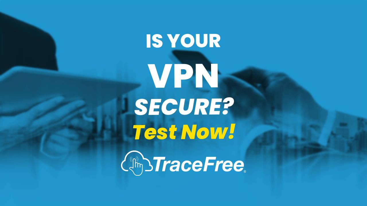How To Tell If Your VPN Is Secure