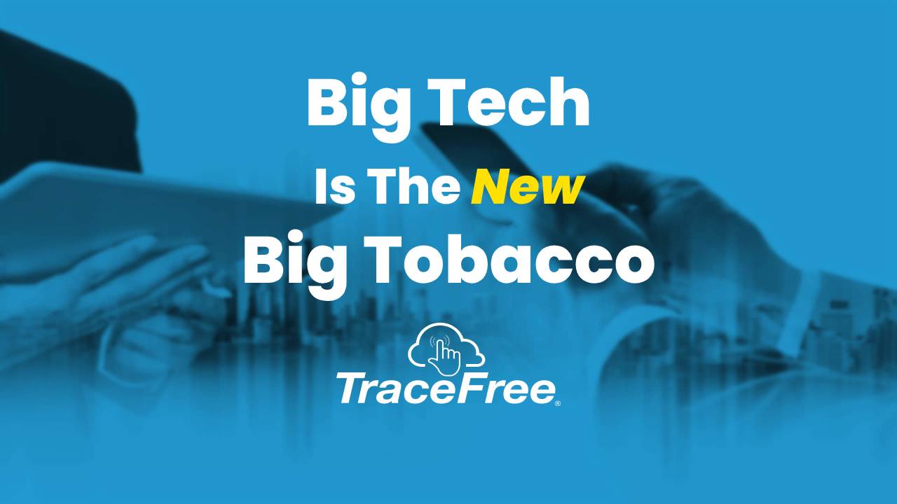 Big Tech Is The New Big Tobacco