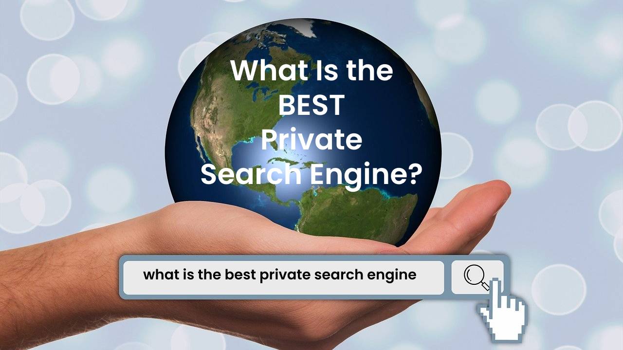 The Best Private Search Engine