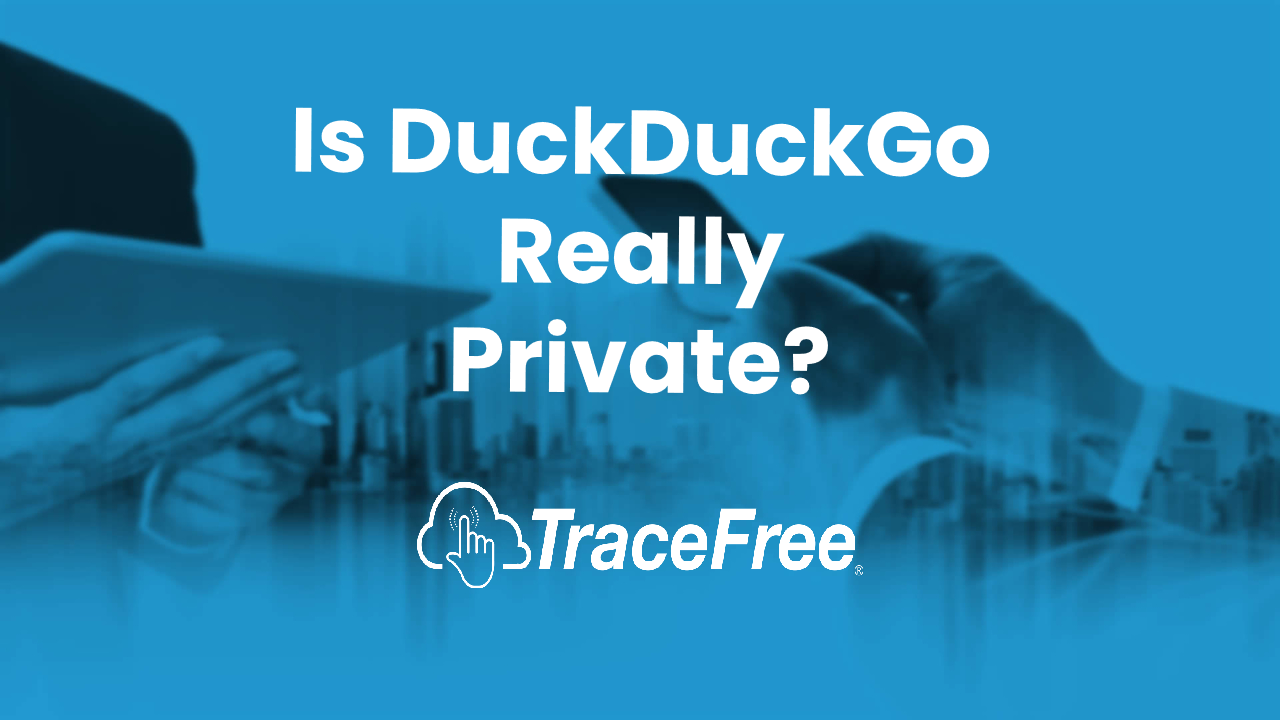 Is DuckDuckGo Really Private