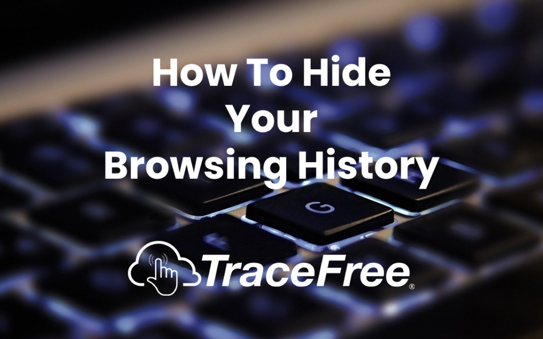 How To Hide Your Browsing History