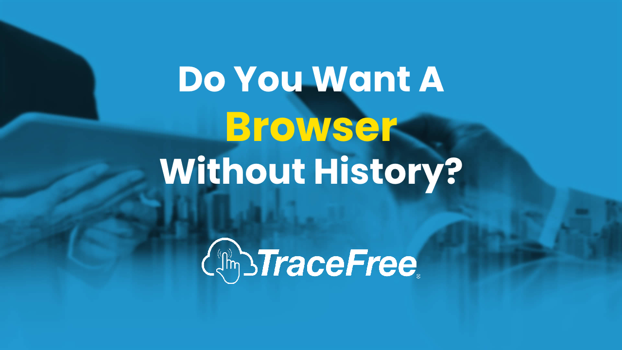 Browser Without History